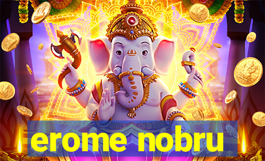 erome nobru